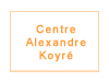 centre Alexandre Koyre